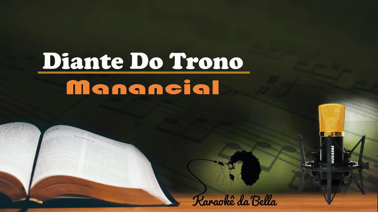 Diante do Trono - Manancial (Karaokê)