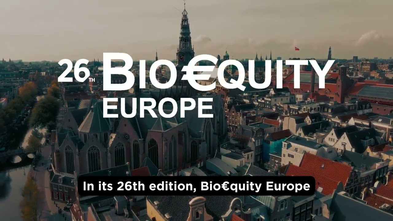 26th Bio&euro;quity Europe: Where Europe accelerates to compete. Organized by BioCentury and EBD Group