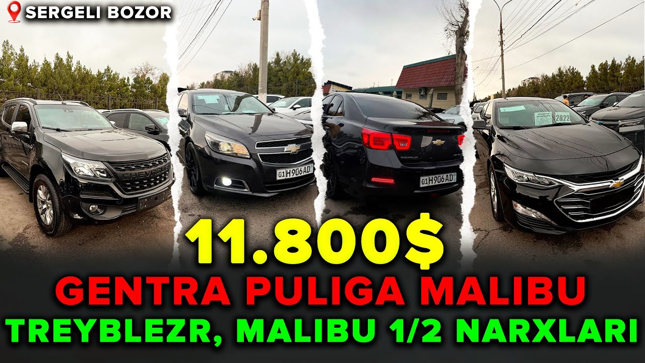 Malibu 2/1 Narxi 2026-yil Sergeli Mashina Bozori. Treyblezr Narxi tushdimi? Gentra puliga malibu ol.