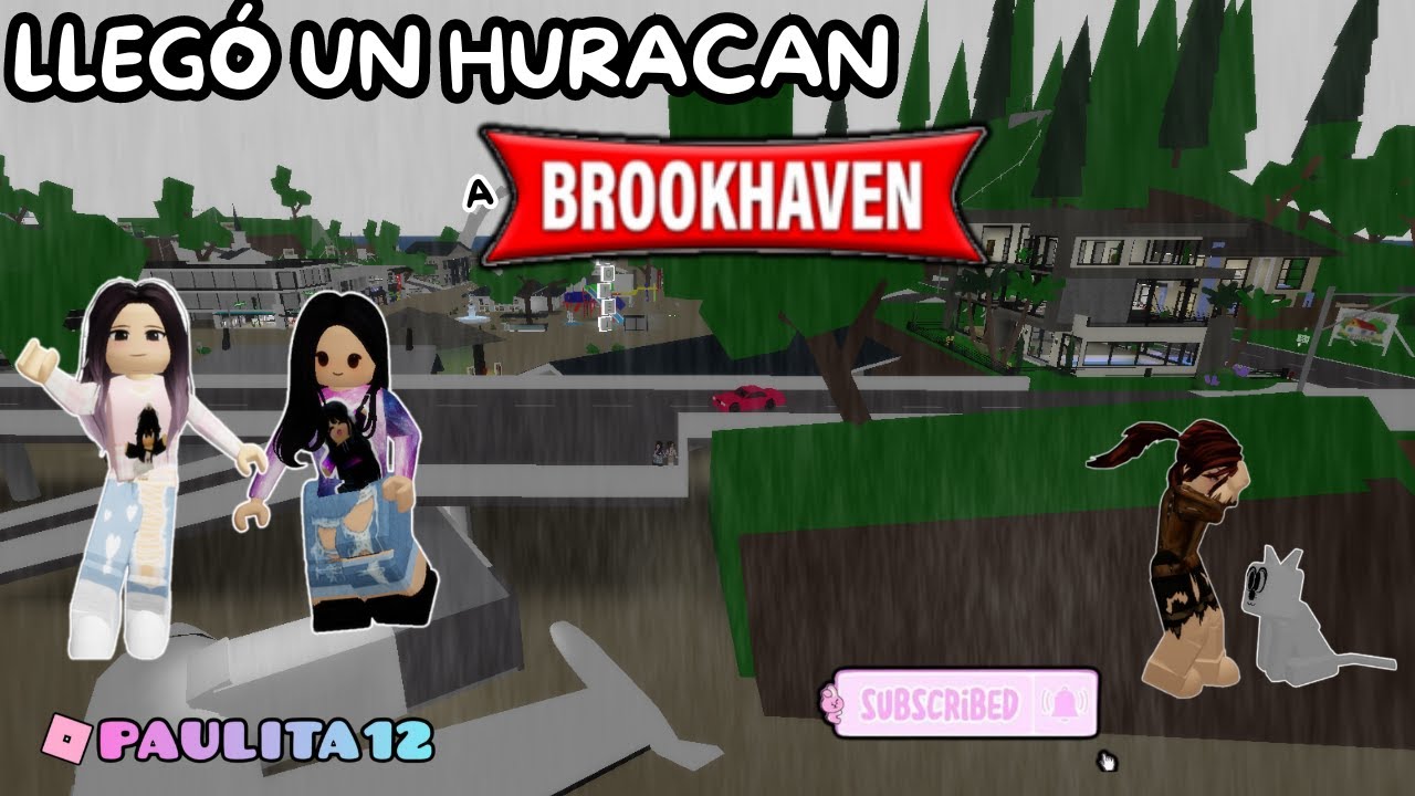 LLEGÓ UN HURACAN A BROOKHAVEN #PAULITA12 #ROBLOX