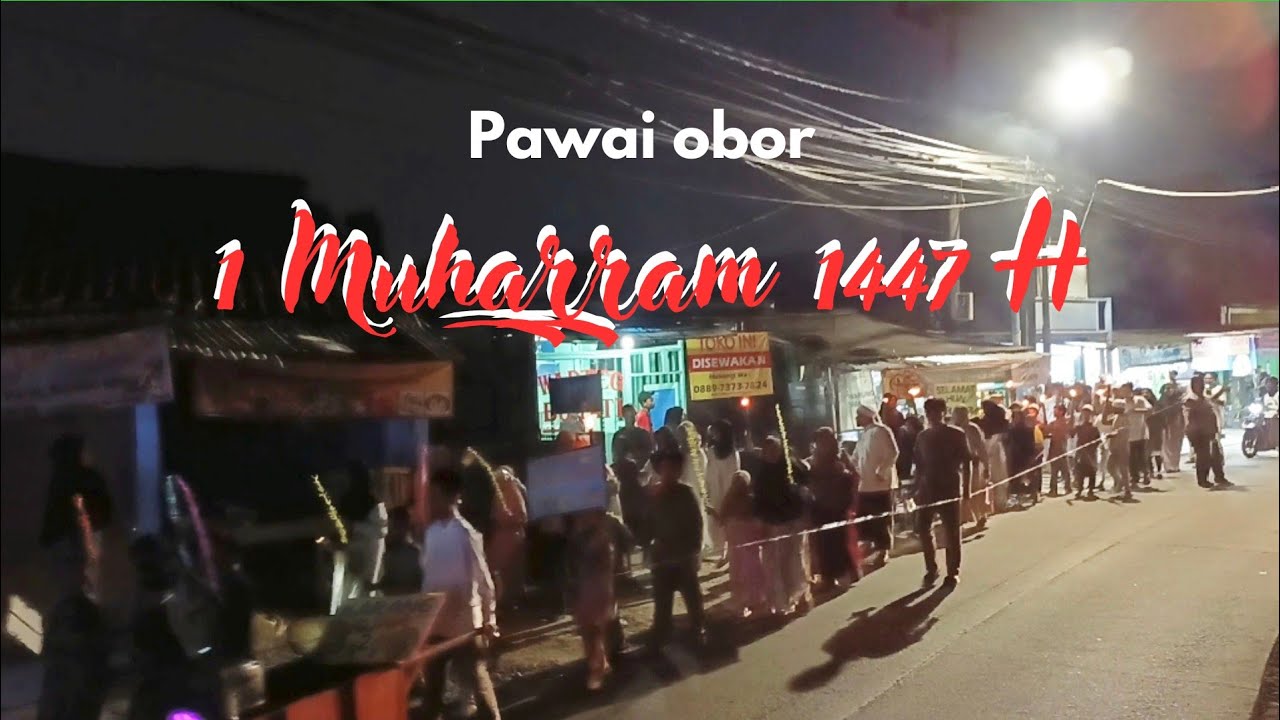 Pawai Obor Tingkat RT 04/05 (menyambut tahun baru Hijriyah 1447 H)