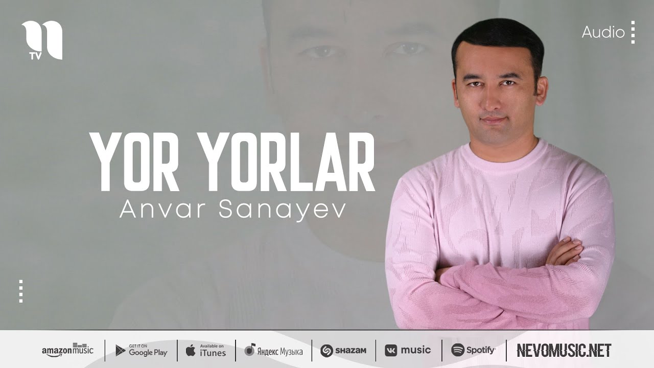 Anvar Sanayev - Yor-yorlar (music version)