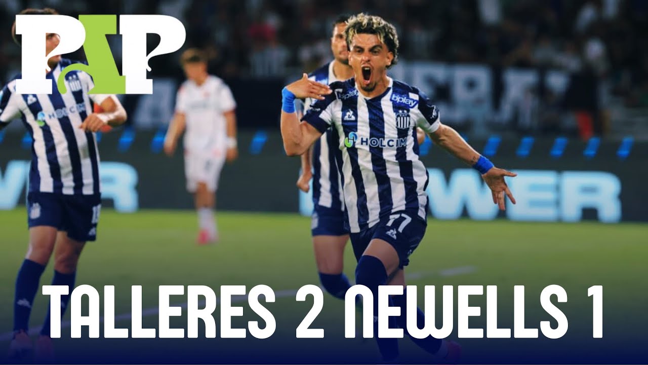 PASO A PASO || Talleres 2 Newells 1 - Torneo clausura, fecha 1