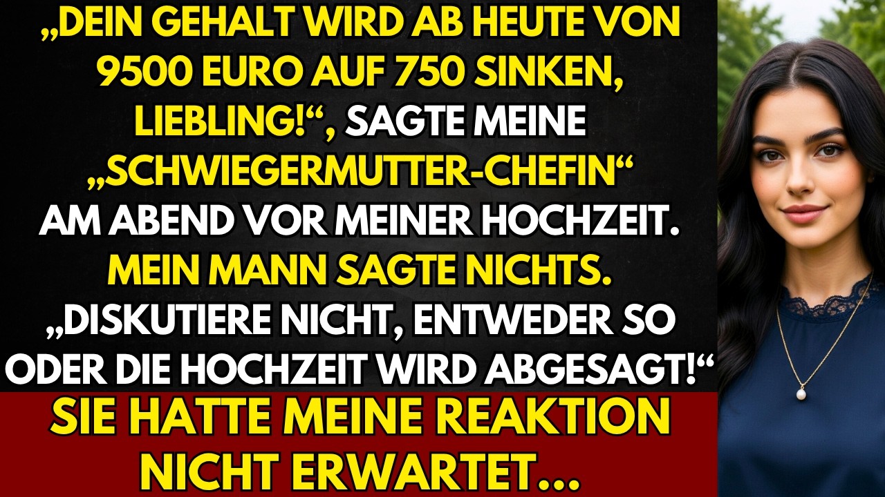 „Dein Gehalt wird ab heute von 9.500 Euro auf 750 sinken, Liebling!“ Ich musste reagieren…