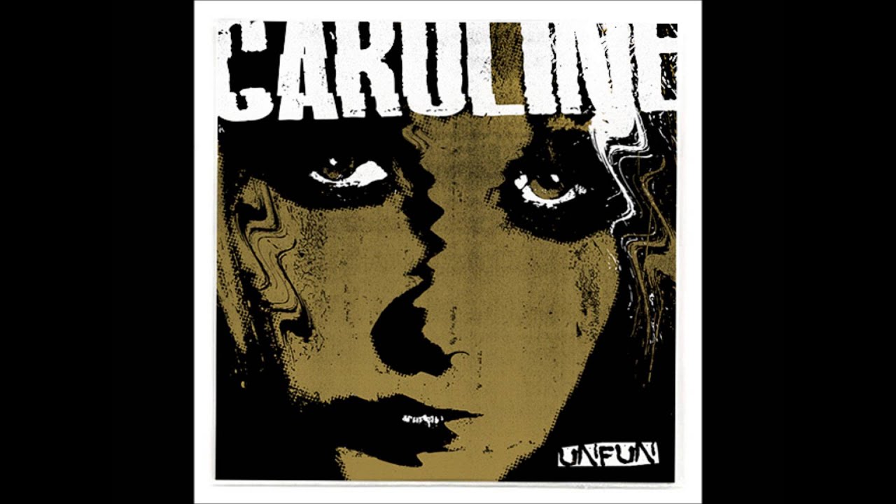 unfun - caroline