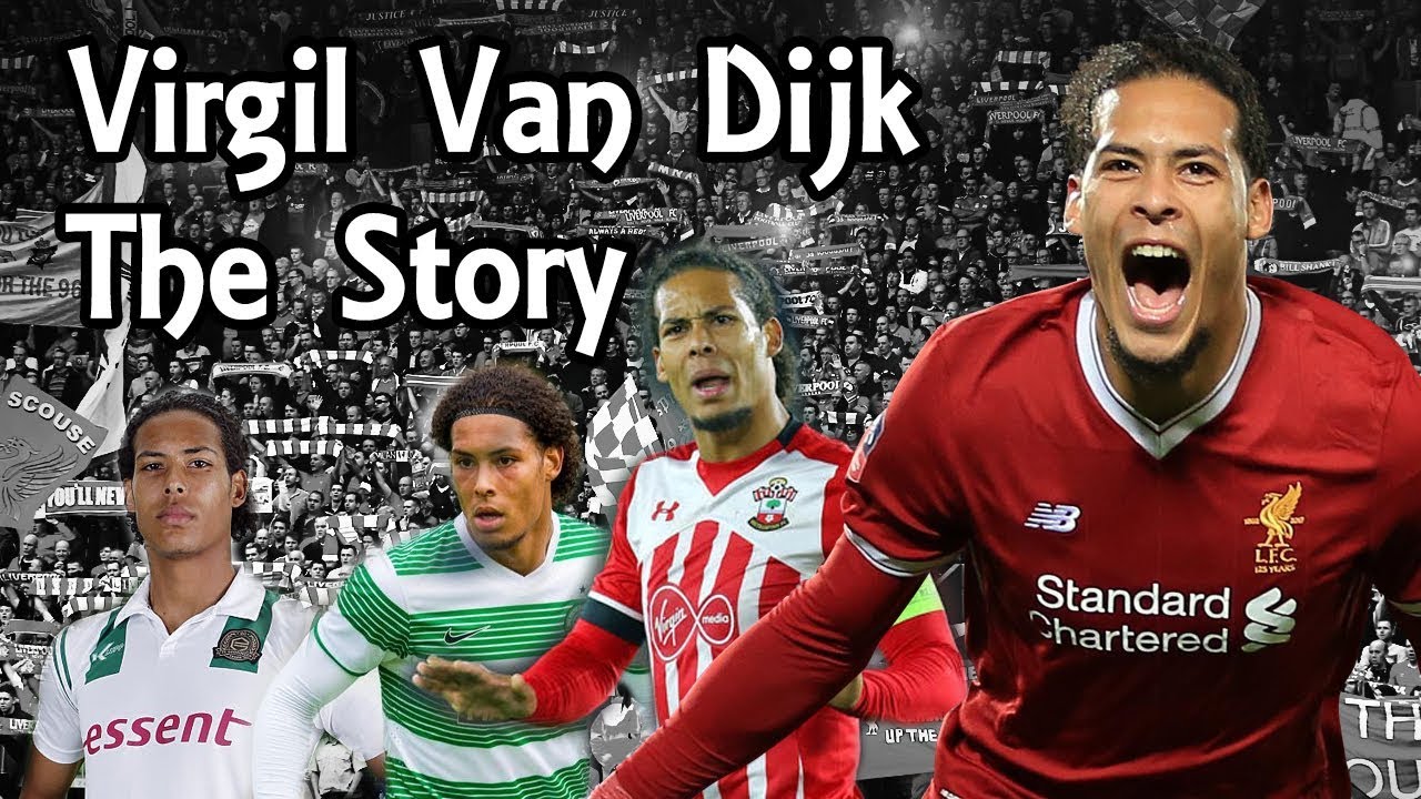 Virgil Van Dijk - The Story