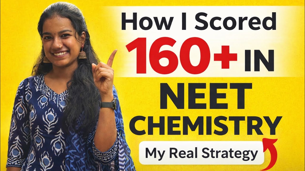 How I Scored 160+ in NEET Chemistry | My Real Study Strategy