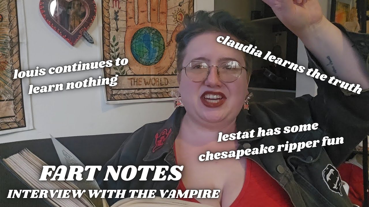 Interview with the Vampire Part 1:5 Deep Dive | Anne Rice | The Vampire Chronicles | Fart Notes