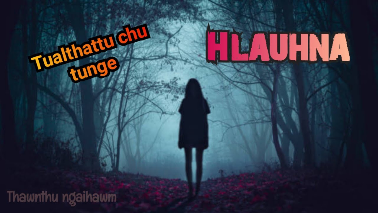 Hlauhna! (Thawnthu Ngaihnawm)