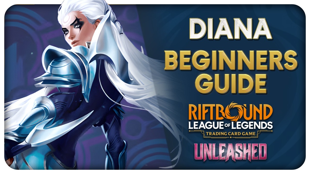 Don&rsquo;t Play Diana Until You Watch This | Diana Beginners Guide | Riftbound Unleashed TCG