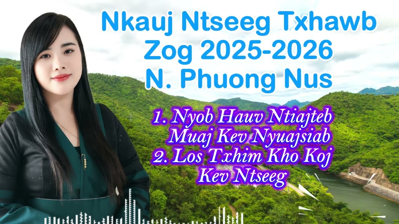 Nkauj Ntseeg Txhawb Zog 2025 - 2026 N. Phuong Nus || Mloog Nkauj EDM