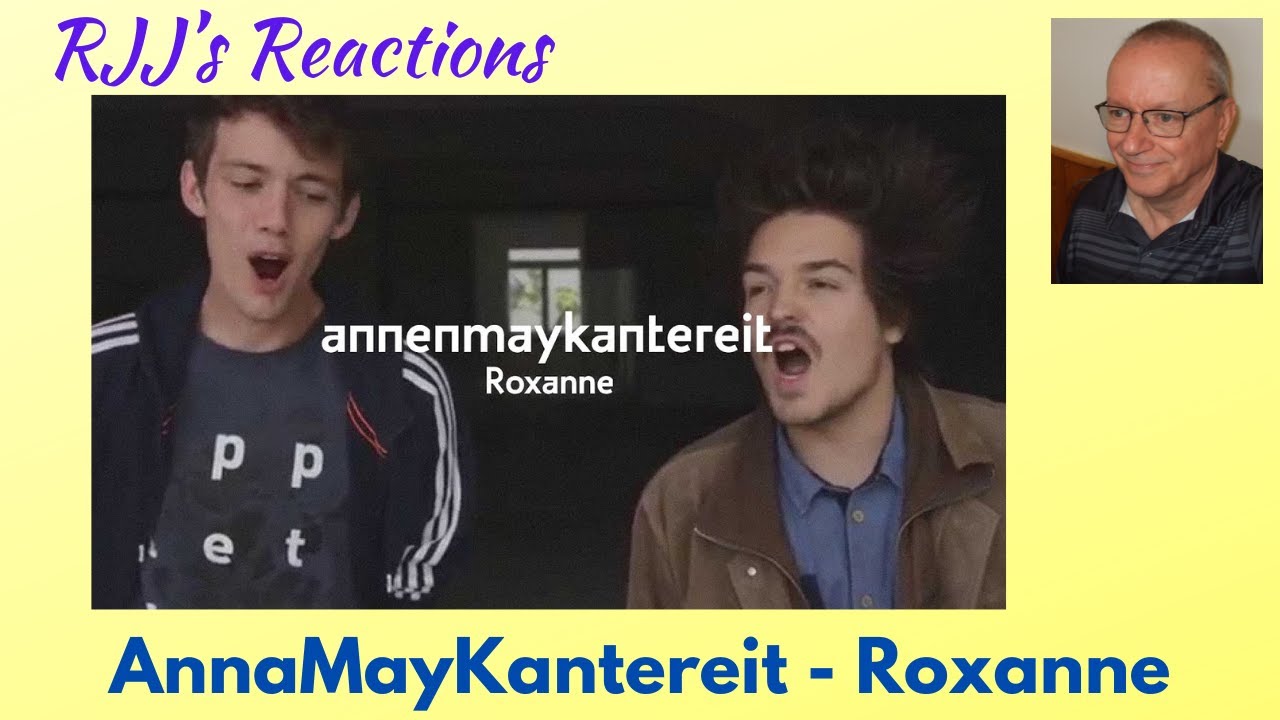 AnnenMayKanreit & Milky Chance - Roxanne (The Police Cover) 🇨🇦 RJJ's Reaction
