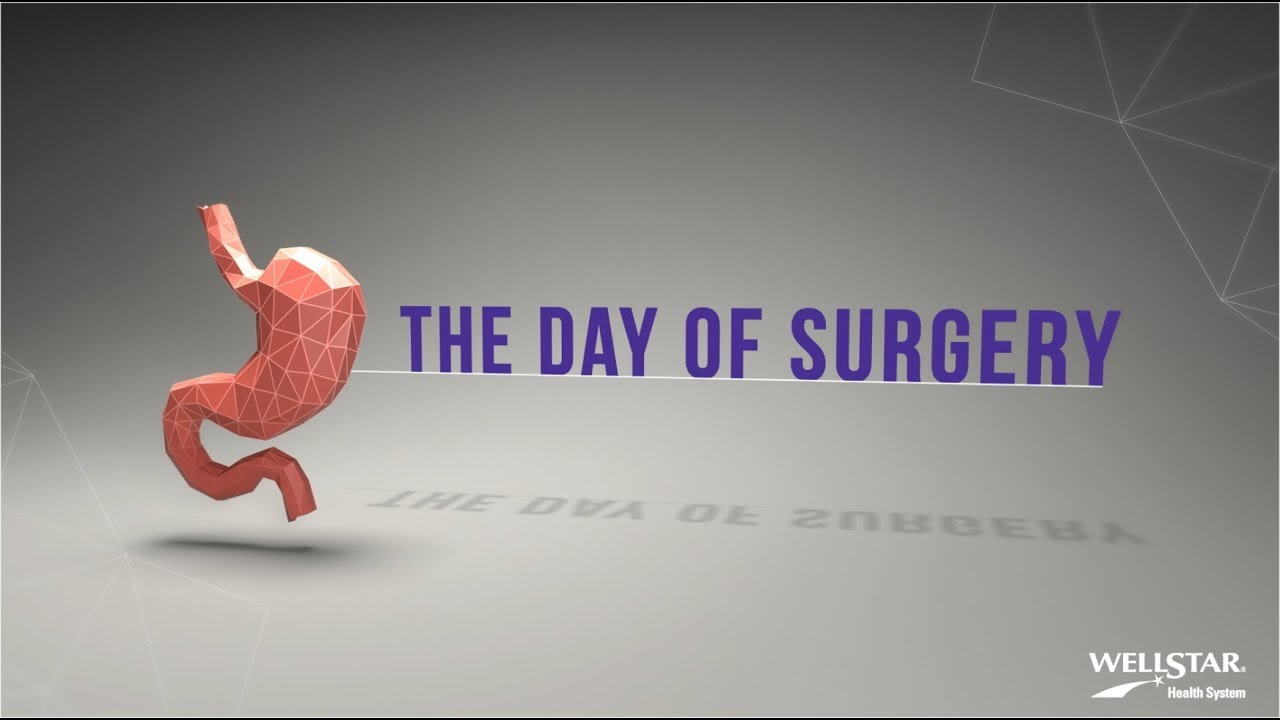 Wellstar Bariatric Surgery - The Day Of Surgery