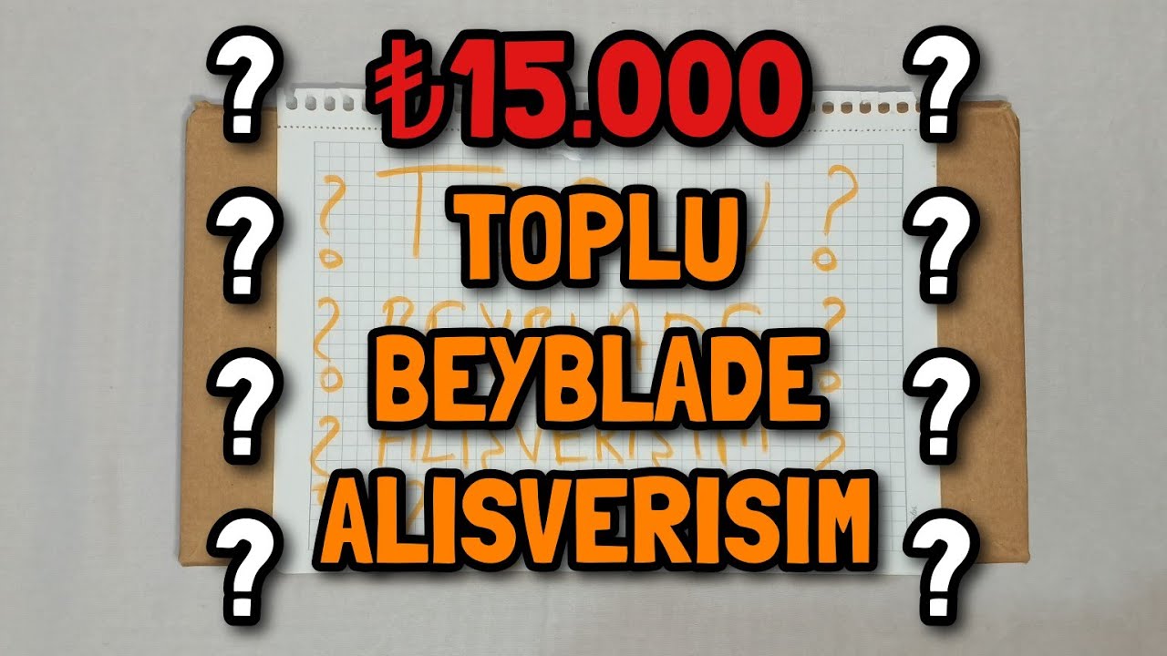 TOPLU BEYBLADE ALIŞVERİŞİM! KESİNLİKLE İZLE