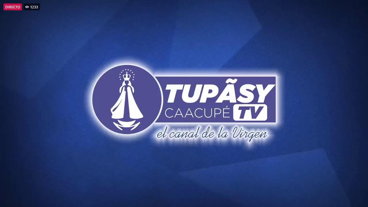 🔴En Vivo  - 🔵Tupãsy Caacupé TV, el canal de la Virgen. - 30/11/2025