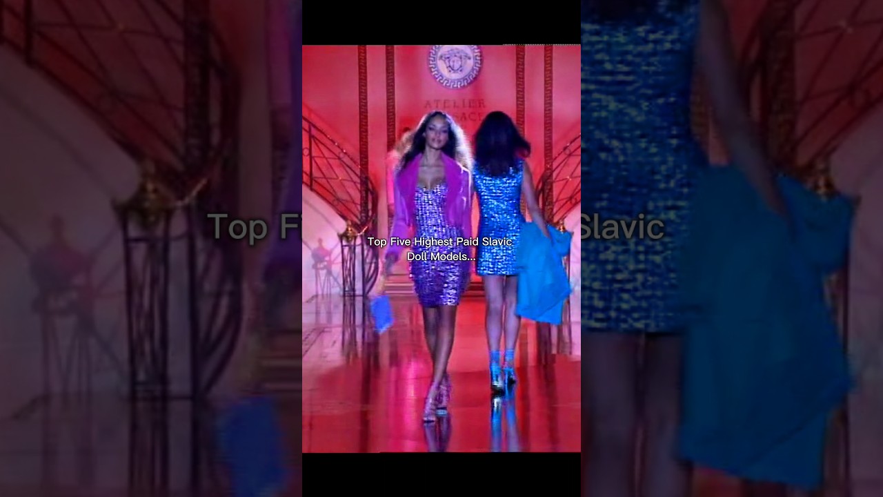 Highest paid Slavic Doll models ✨😮 #fashion #money #model #supermodel #catwalk #edit #shorts