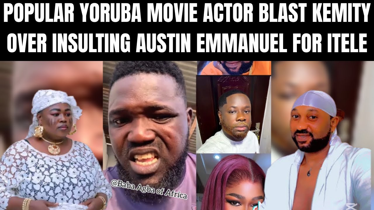 YOU F0OL😭 POPULAR YORUBA ACTOR BLAST KEMITY OVER INSULTING AUSTIN EMMANUEL,Yoruba movie 2026 Drama