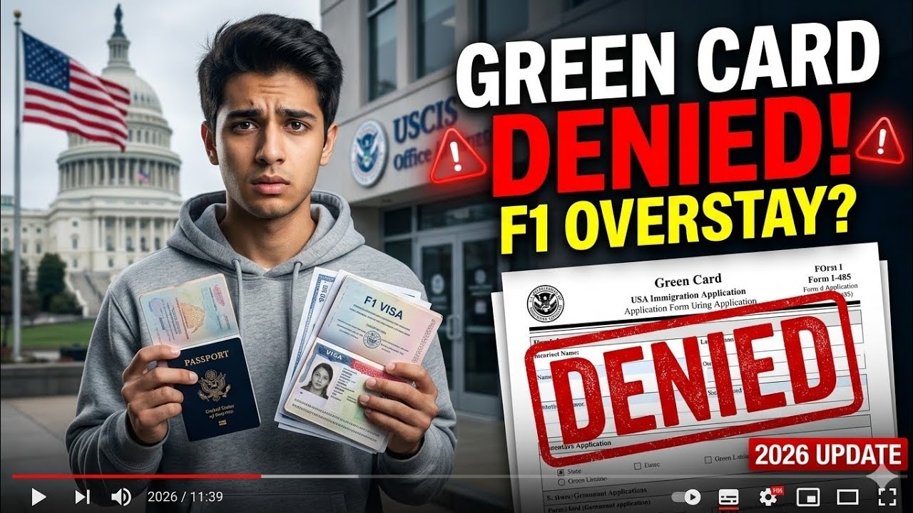 USCIS Green Card Denial After F1 Visa Overstay | 2026 Immigration Update for International Students