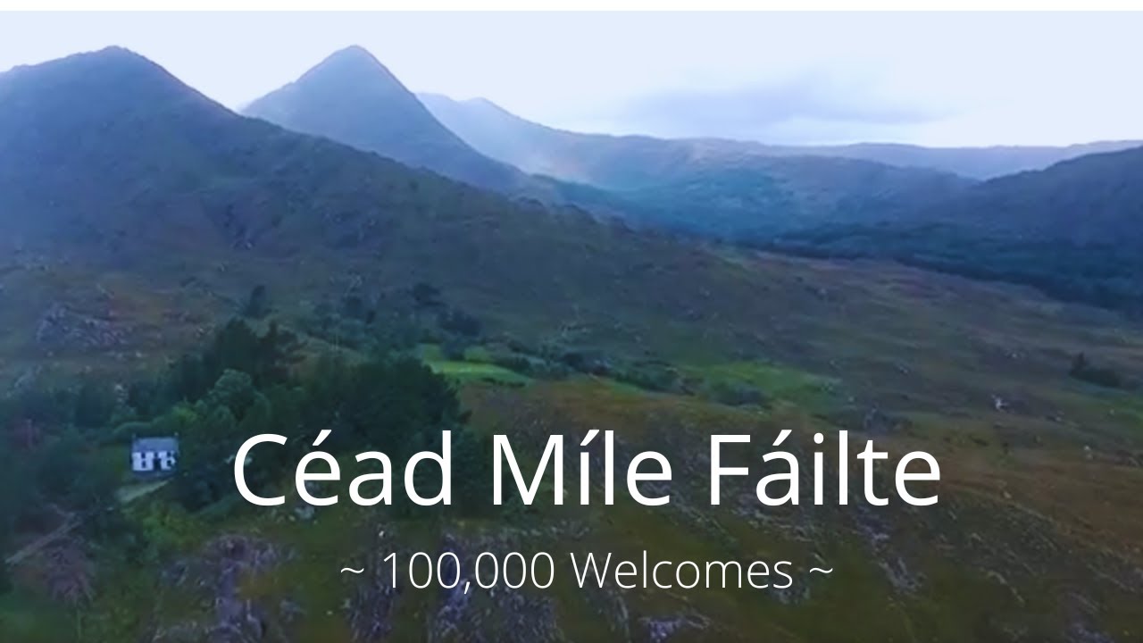An Irish Welcome ~ Céad Míle Fáilte
