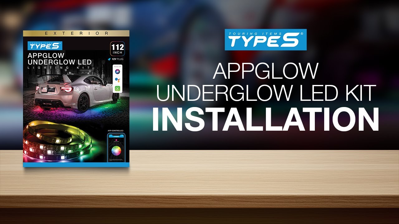 How to Install the TYPE S AppGlow Underglow LED Kit for Car &ndash; LM534410-24/2