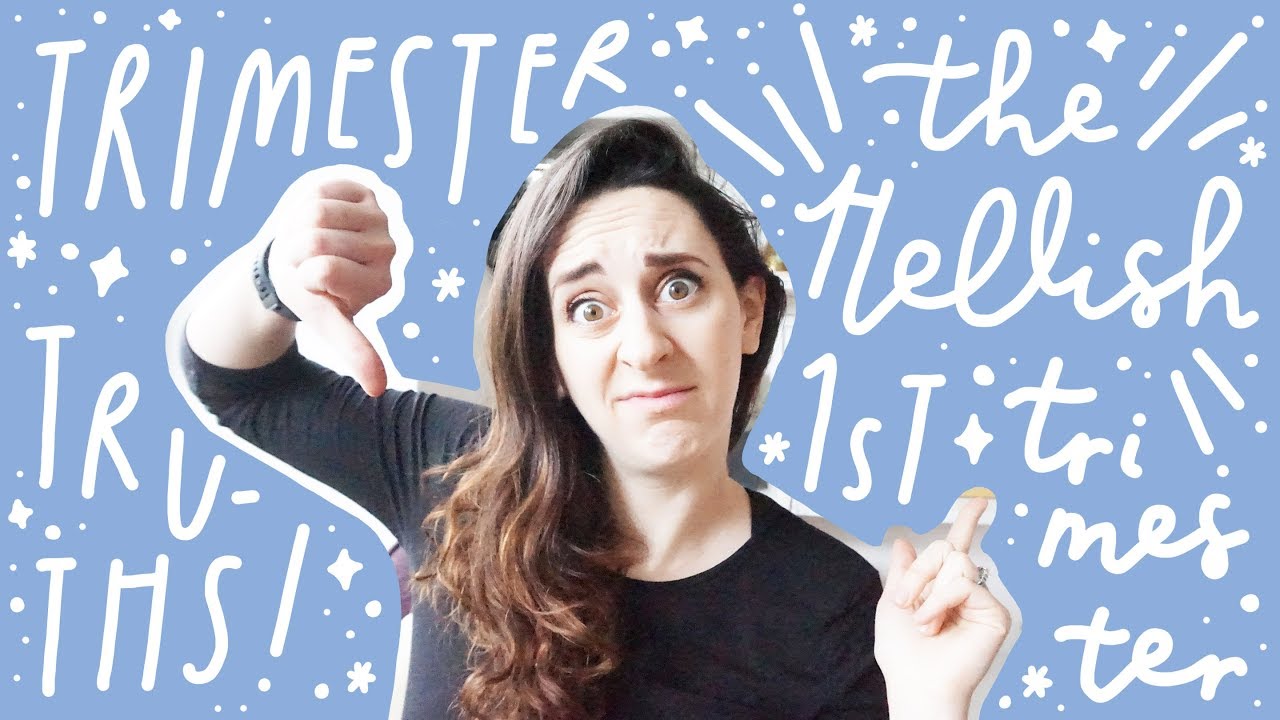Trimester Truths // The Hellish First Trimester