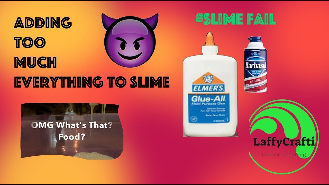 Adding Too Much Everything to Slime! #SlimeFail