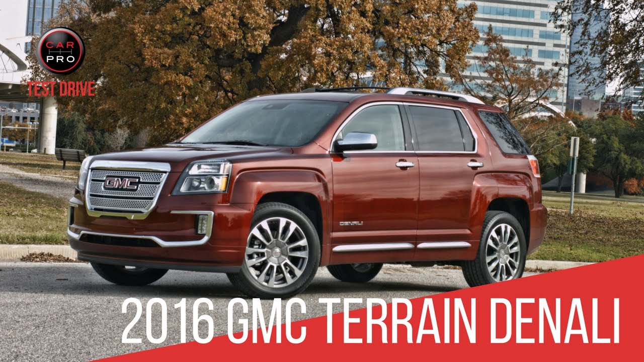 2016 GMC Terrain Denali Test Drive