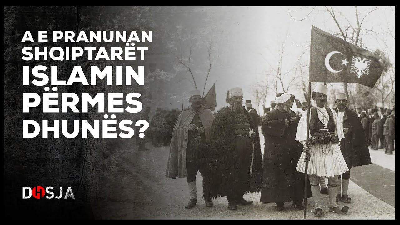 Dosja Historike - A e pranunan shqiptarët islamin përmes dhunës?