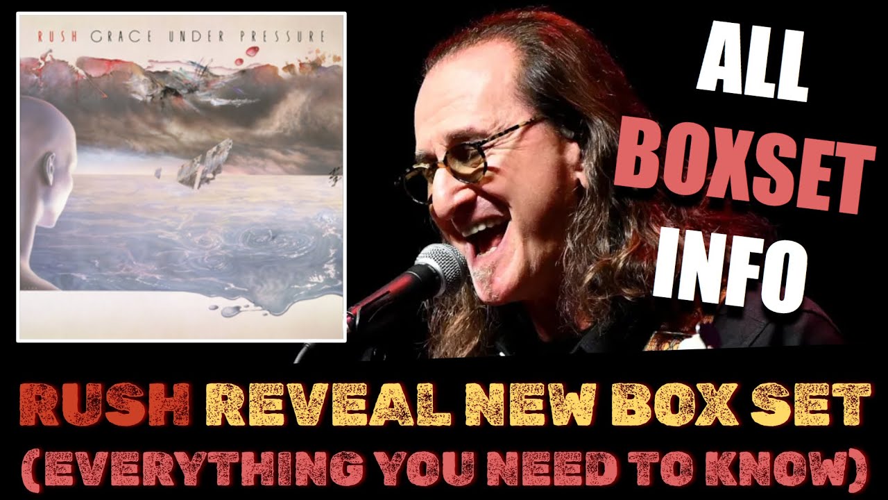 RUSH Announce NEW GRACE UNDER PRESSURE BOXSET (EVERYTHING YOU NEED TO KNOW)