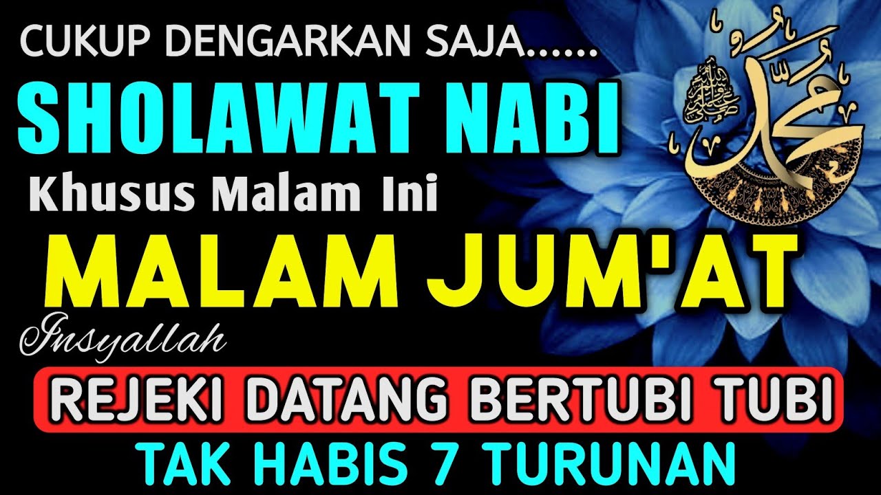 SHOLAWAT PENARIK REZEKI PALING DAHSYAT, Sholawat Nabi Muhammad SAW, SALAWAT JIBRIL PALING MERDU