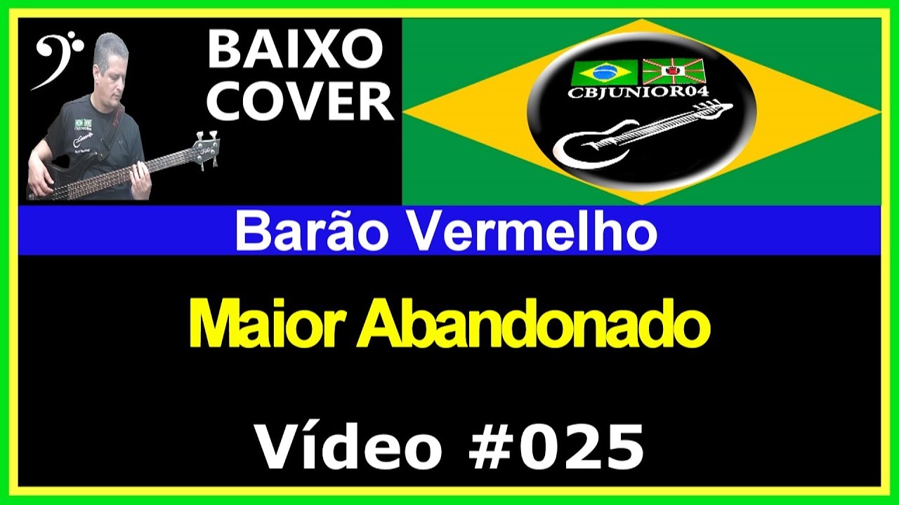 🇧🇷 Barão Vermelho - Maior Abandonado (Baixo Cover) CBJUNIOR04