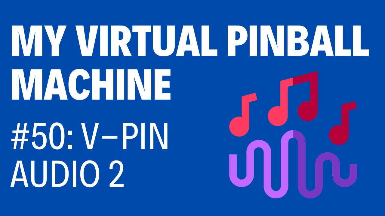 Virtual Pinball Project: Perfecting Audio & Final Speaker Setup (Part 2)