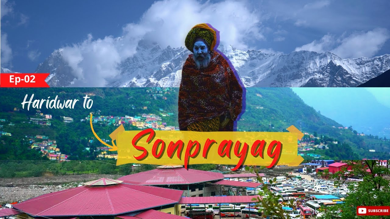 Haridwar To Sonprayag | Devprayag | Triyuginarayan || KEDARNATH YATRA 2022 || Ep- 2