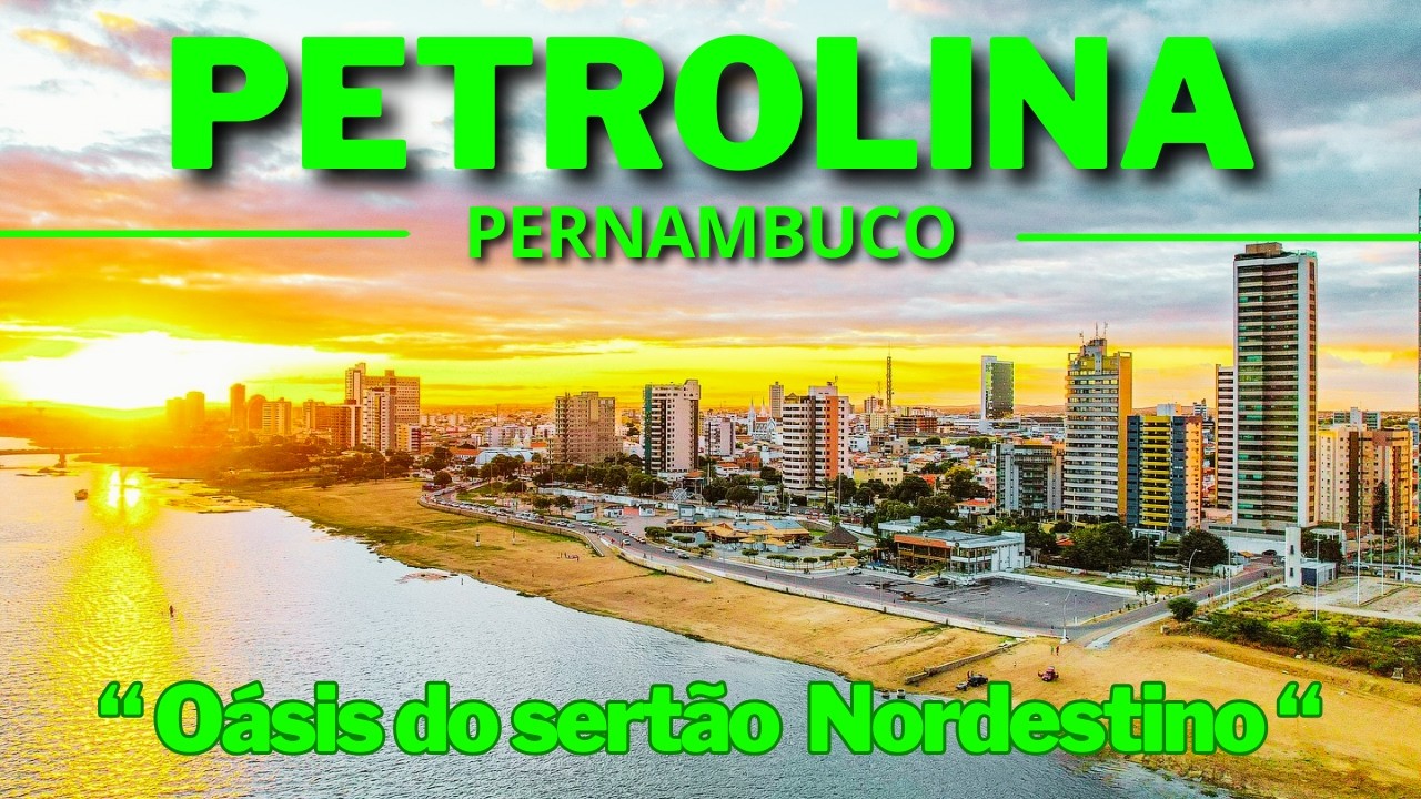 PETROLINA: A Cidade do Sertão Que Surpreende Todo Mundo