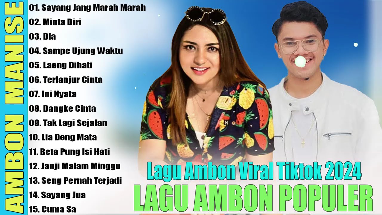 LAGU AMBON  TIKTOK 2024 // LAGU AMBON POPULER PALING ENAK DI DENGAR