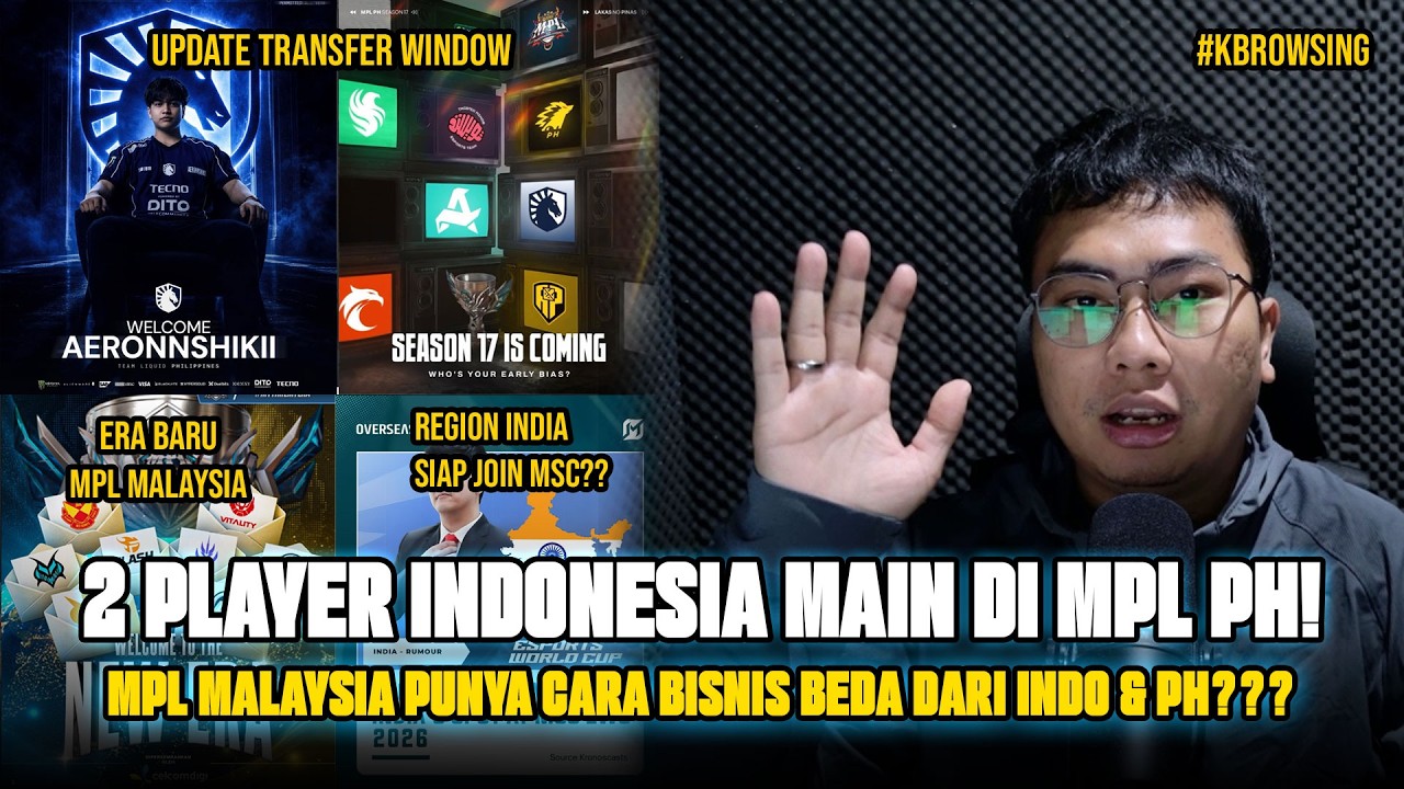 TRANSFER WINDOW SEASON INI MENARIK BANGET! MPL MALAYSIA MULAI ERA BARU! #kbrowsing