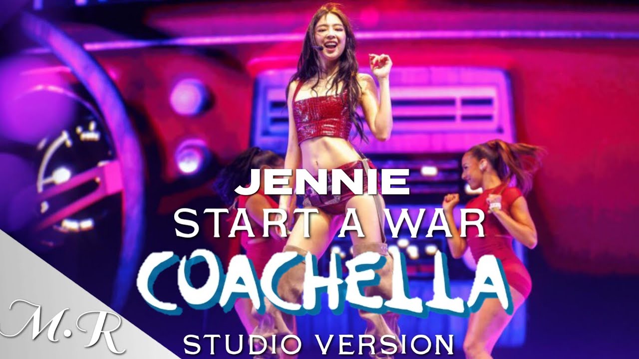 JENNIE - start a war (COACHELLA STUDIO VERSION)