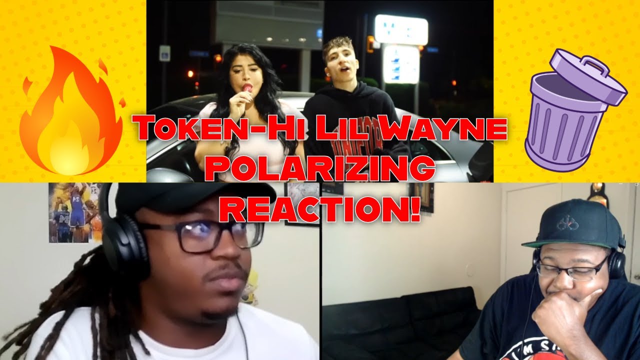 Fire? Or Trash? Token-Hi Lil Wayne REACTION!!
