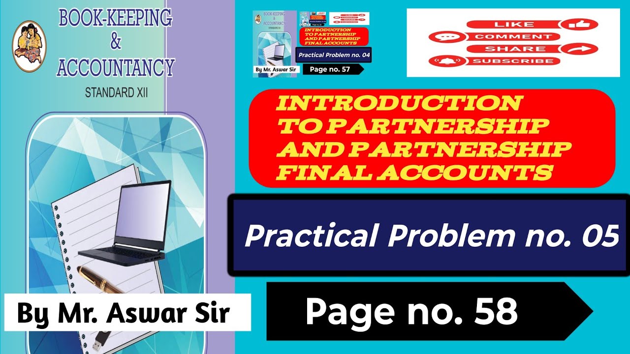 12th class Commerce, Partnership Final Accounts, Practical Problem No 05, Page no 58 in Marathi 