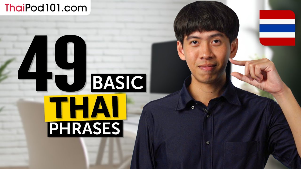 48 Basic Thai Phrases for ALL Situations to Start as a Beginner