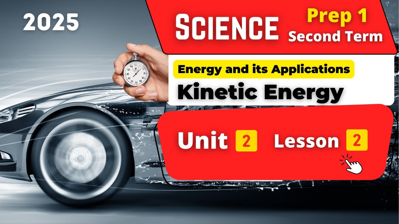 Kinetic Energy | Prep.1 | Unit 2 - Lesson 2 | Science