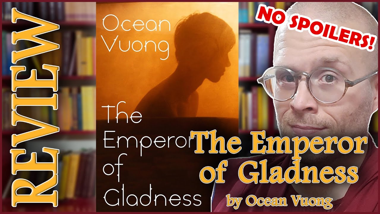 How to go forward when you’re stuck looking back? | REVIEW “The Emperor of Gladness” by Ocean Vuong