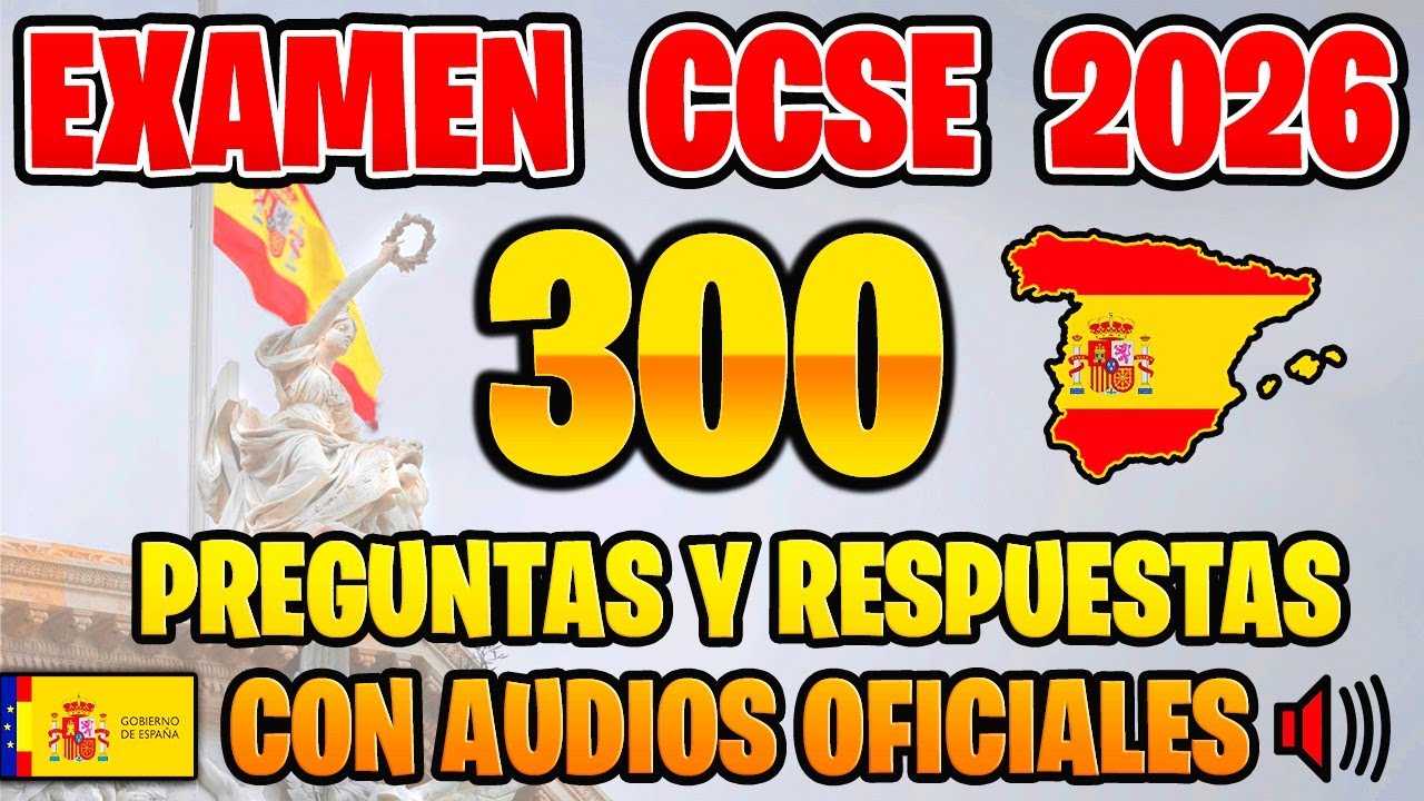 CCSE 2026 EXAMEN COMPLETO 📝 TODAS LAS 300 PREGUNTAS OFICIALES DE PRUEBA DE NACIONALIDAD ESPAÑOLA