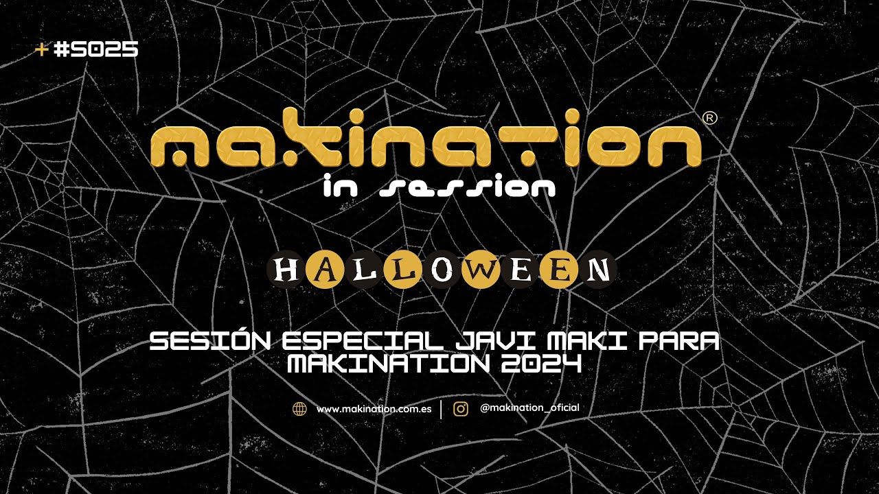 🎧 JAVI MAKI SESIÓN PARA MAKINATION - ESPECIAL HALLOWEEN 🎃