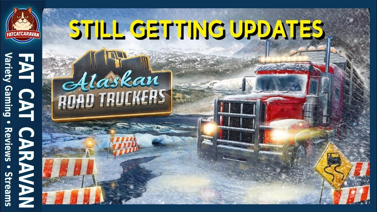 Alaskan Road Truckers | PS5 | Is Still Getting Updates