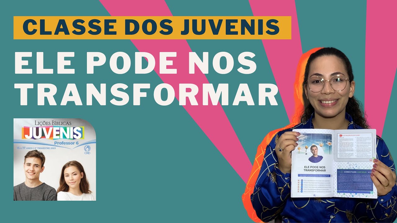 Lição 4: Ele Pode nos Transformar | JUVENIS | EBD | CPAD