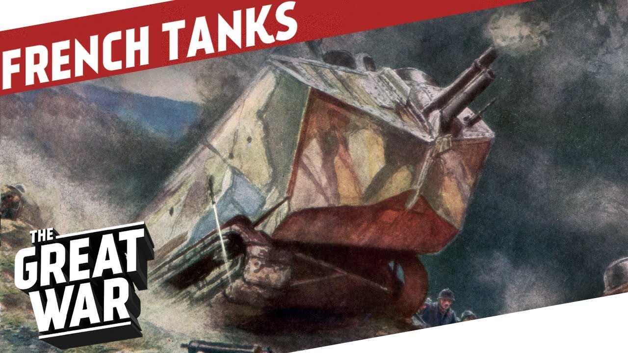 French Tanks of World War 1 I THE GREAT WAR Special