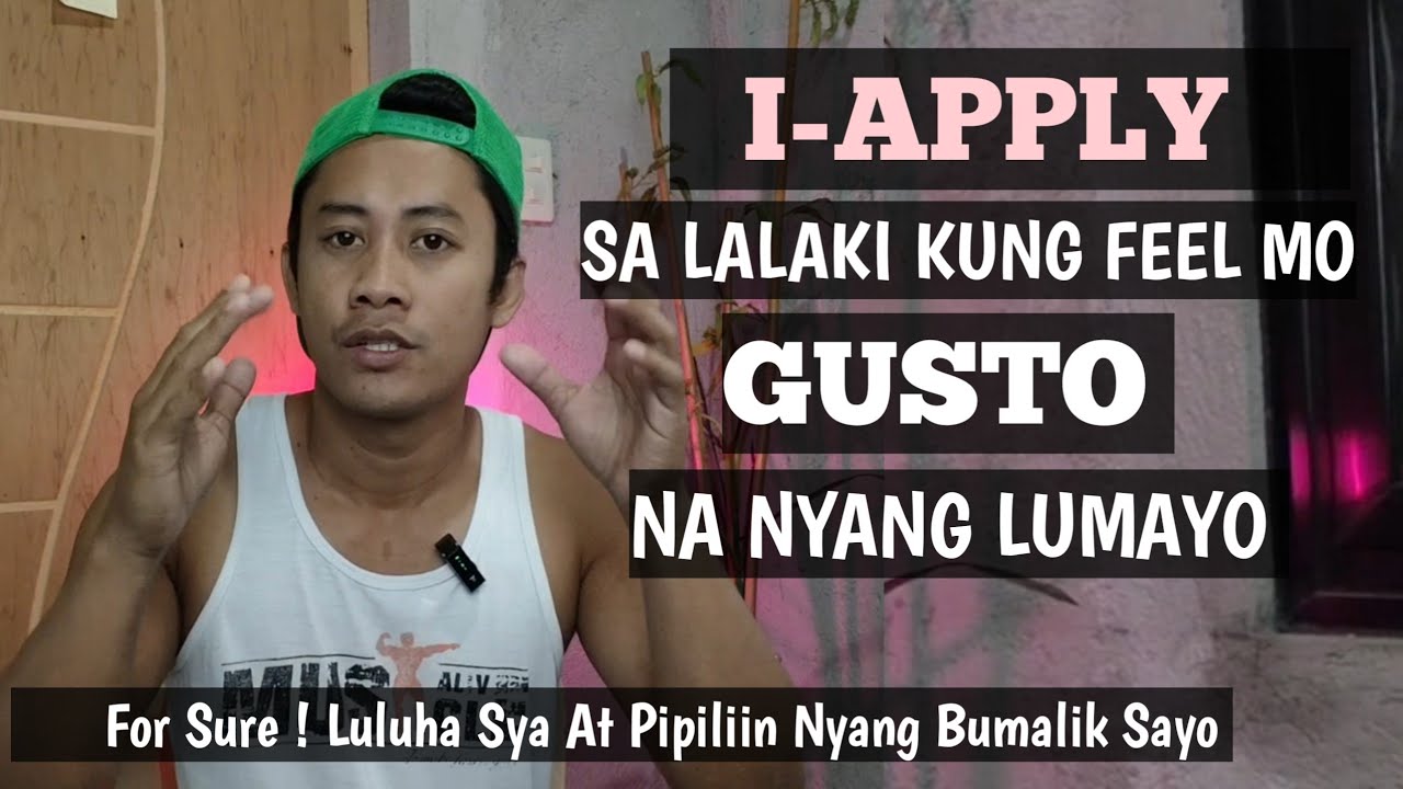 I-Apply Sa Lalaki Kung Feel Mo Gusto Na Nyang Lumayo Sayo | Home of Love Advice ❤️‍🩹