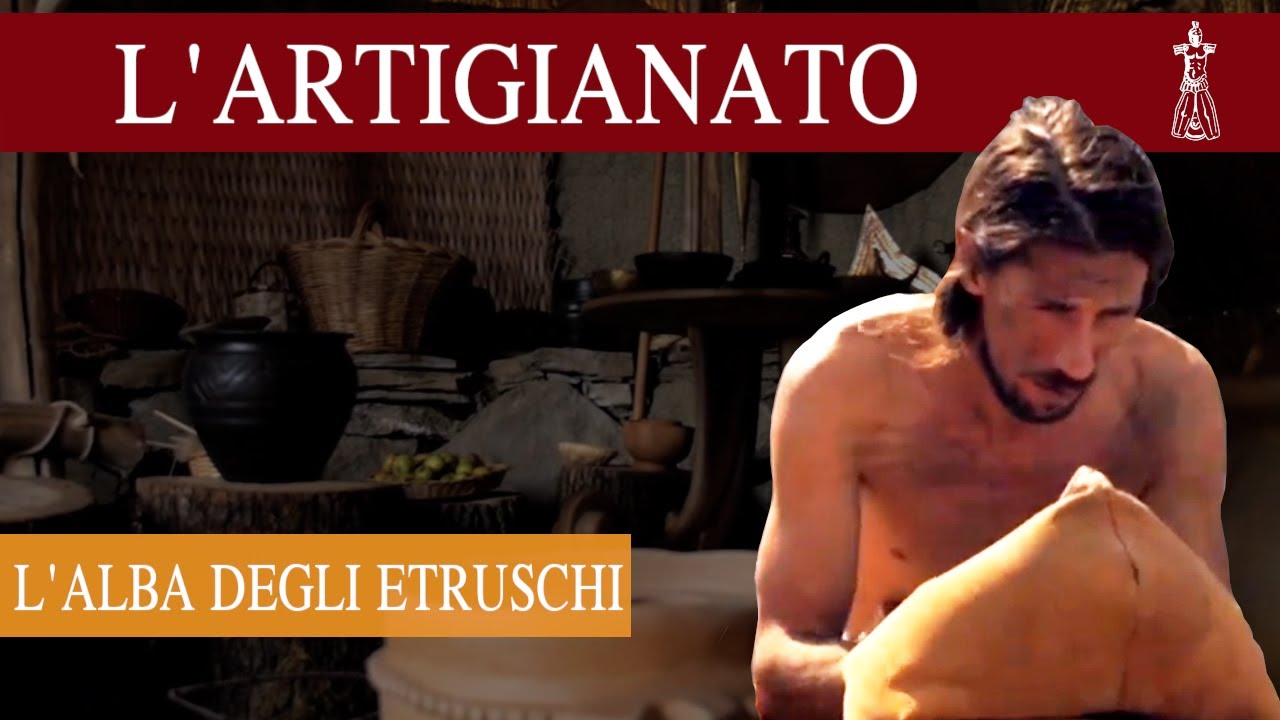 L'Alba degli Etruschi - L'artigianato [SUB ENG]