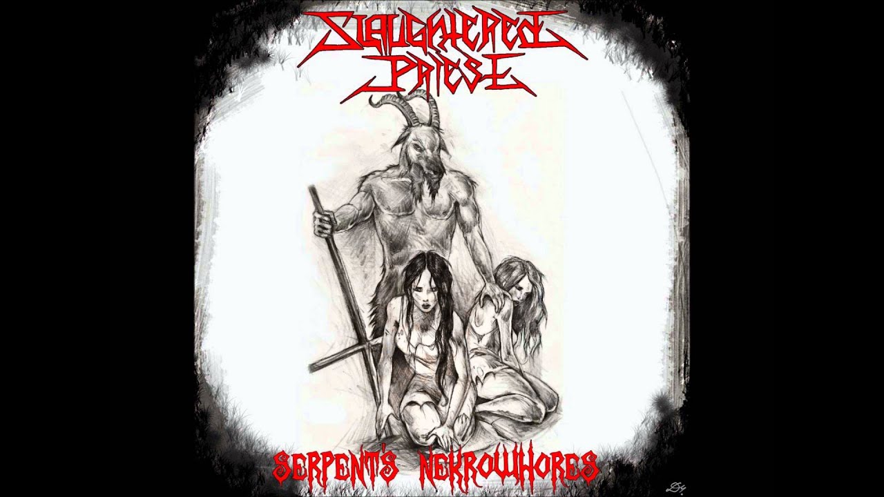 Serpent's Nekrowhores - Slaughtered Priest.